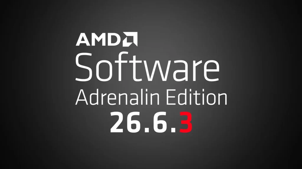 AMD Adrenalin 26.6.3
