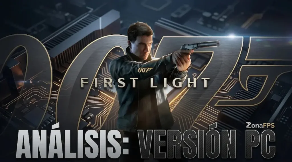 Análisis 007: First Light versión PC