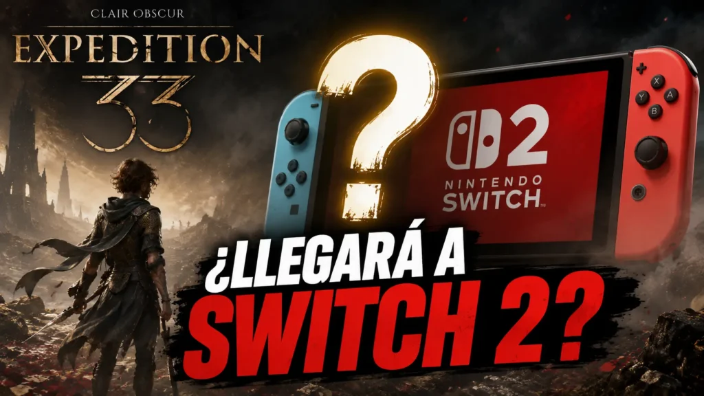 Los desarrolladores de Clair Obscur reconocen que llevar el juego a Nintendo Switch 2 será un gran reto técnico.