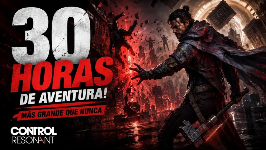 Remedy confirma que Control Resonant tendrá una campaña de unas 30 horas.