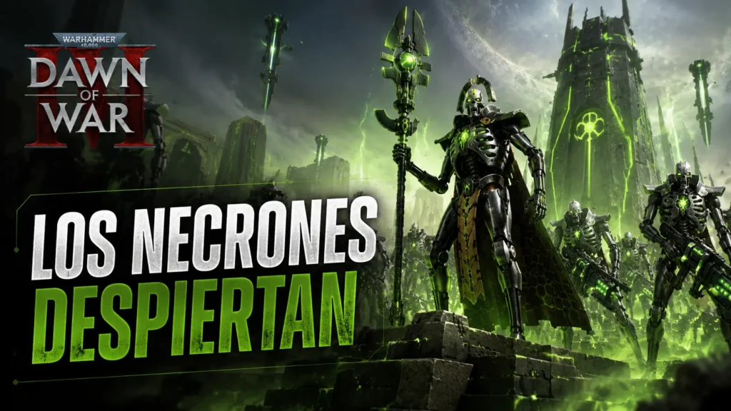 Los Necrones protagonizan el nuevo tráiler de Warhammer 40.000: Dawn of War IV.